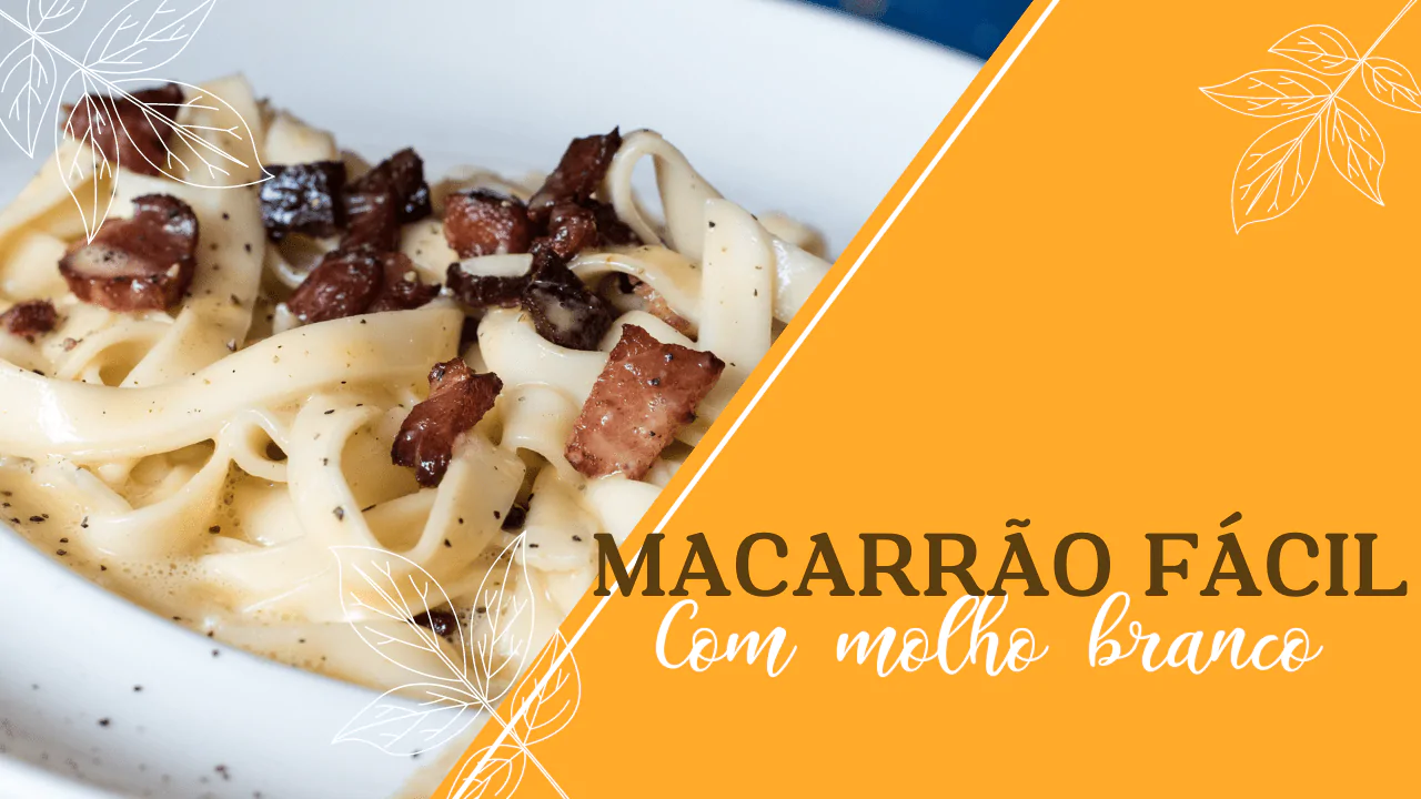 Macarrão com molho branco