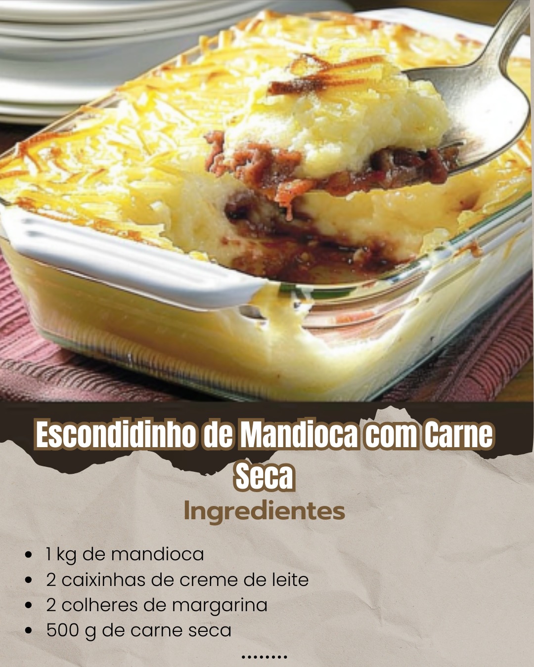 Escondidinho de mandioca com carne seca